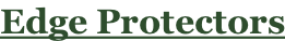 Edge Protectors