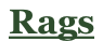 Rags